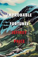 Improbable Fortunes