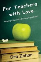 For Teachers With Love