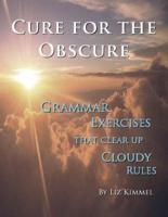 Cure for the Obscure