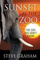 Sunset at the Zoo: The Zoo You Don't Know