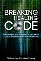 Breaking The Healing Code