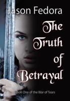 The Truth of Betrayal