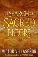 In Search of Sacred Elders