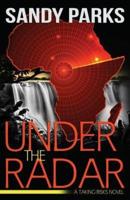 Under the Radar: A Taking Risks Novel