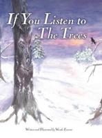 If You Listen to the Trees