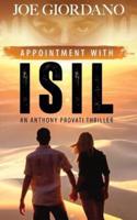 Appointment with ISIL: An Anthony Provati Literary Thriller