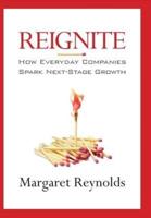 Reignite: How Everyday Companies Spark Next Stage Growth