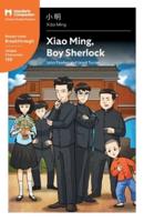 Xiao Ming, Boy Sherlock:  Mandarin Companion Graded Readers Breakthrough Level