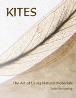 Kites: The Art of Using Natural Materials