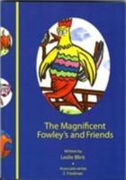 The Magnificent Fowleys and Friends