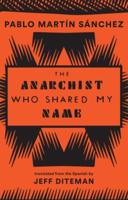 The Anarchist Who Shared My Name