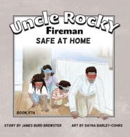 Uncle Rocky, Fireman Book #7A Safe at Home