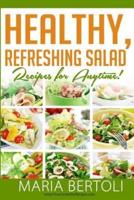 Healthy Refreshing Salad Recipes for Anytime