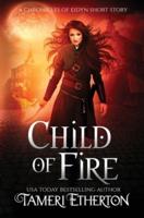 Child of Fire: A Dragon Mage Short Story Prequel