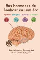 Vos Hormones Du Bonheur En Lumiere