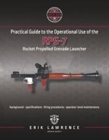 Practical Guide to the Operational Use of the RPG-7