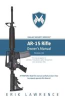 AR-15 Rifle Owner Manual