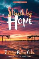 Struck by Hope: The True Story of Answering God's Call and the Creation of Little Pink Houses of Hope