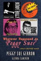 Whatever Happened to Peggy Sue?