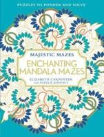 Amazing Mazes: Mandalas