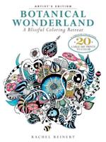 Botanical Wonderland: Artist's Edition