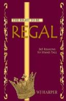 The Right to Be Regal