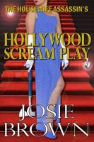 The Housewife Assassin?s Hollywood Scream Play