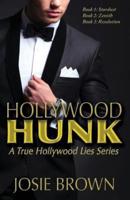 Hollywood Hunk: A True Hollywood Lies Series