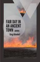 Fair Day in an Ancient Town: Poems