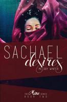 Sachael Desires