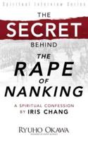 The Secret Behind "The Rape of Nanking"