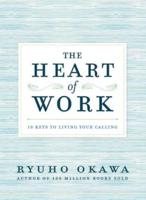 The Heart of Work