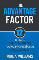 The Advantage Factor