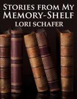 Stories from My Memory-Shelf