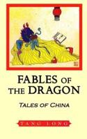 Fables of the Dragon