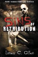Sins of Retribution: A Paul Isaac Vampire Novel