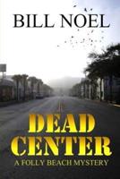 Dead Center: A Folly Beach Mystery