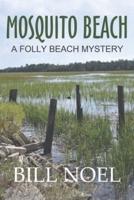 Mosquito Beach: A Folly Beach Mystery