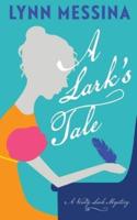 A Lark's Tale