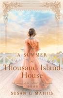 A Summer at Thousand Island House