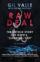 Raw Deal: The Untold Story Of NYPD's "Cannibal Cop"