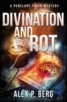 Divination and Rot: A Supernatural Mystery