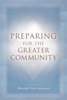 Preparing for the Greater Community