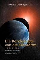 Die Bondgenote Van Die Mensdom Boek Een (The Allies of Humanity, Book One - Afrikaans)