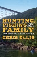 Hunting, Fishing, and Family