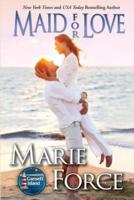 Maid for Love: Gansett Island Series, Book 1