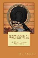 Showdown at Wamego Falls