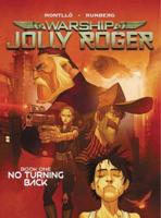 Warship Jolly Roger. Book One No Turning Back