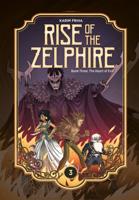 Rise of the Zelphire. Book Three The Heart of Evil