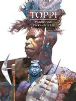 The Collected Toppi. Volume Four the Cradle of Life